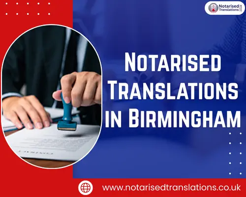 Birmingham Notarised Translations Services
